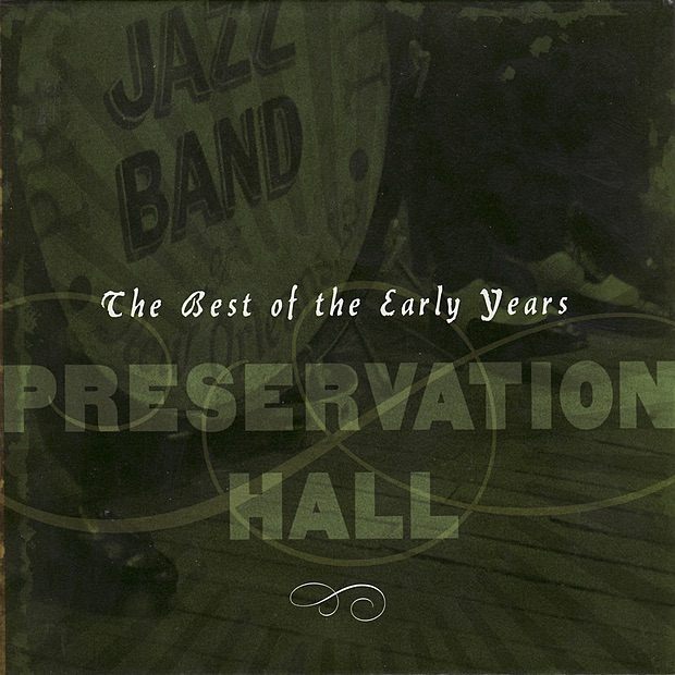 Preservation Hall Jazz Band - The Best Of The Early Years